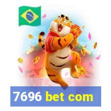 7696 bet com